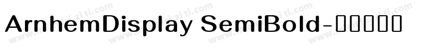 ArnhemDisplay SemiBold字体转换